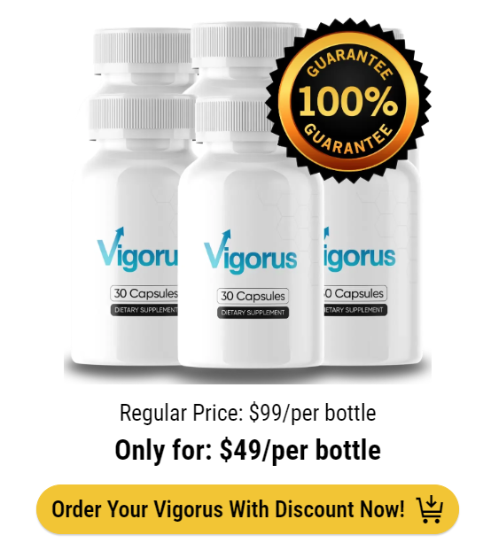 Vigorus bottles with 100% guarantee